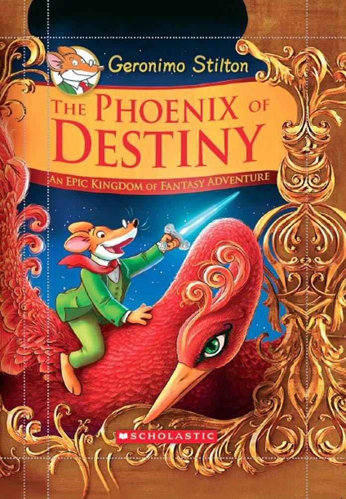 Geronimo Stilton and the Kingdom of Fantasy SE: The Phoenix of Destiny [Hardcover] [Jan 01, 2014] Geronimo Stilton