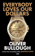 Everybody Loves Our Dollars: How Money Laundering Won
