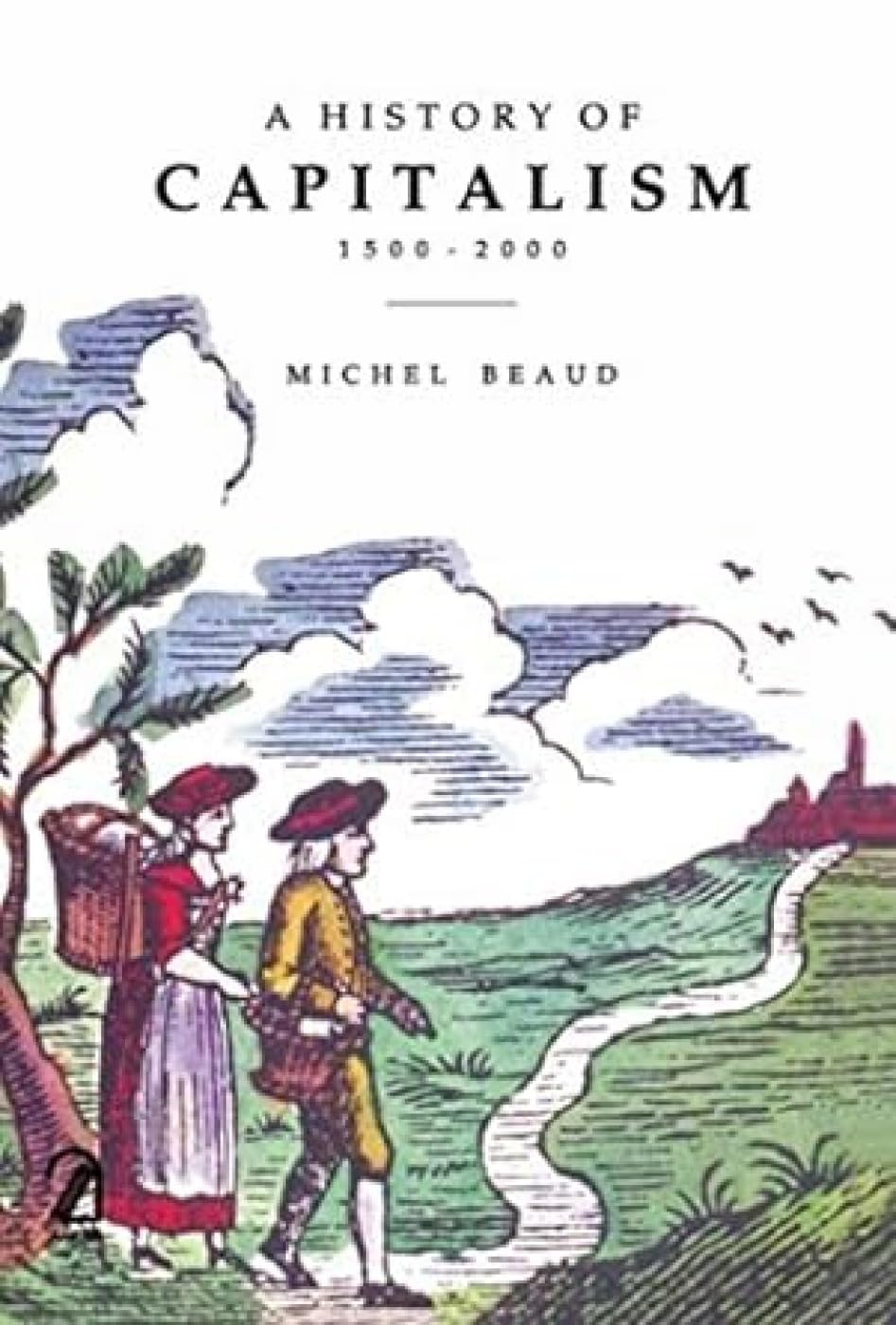 A history of capitalism, 1500-2000