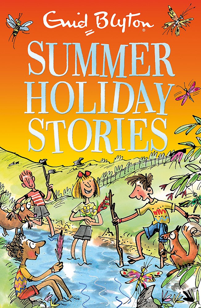 Summer Holiday Stories: 22 Sunny Tales