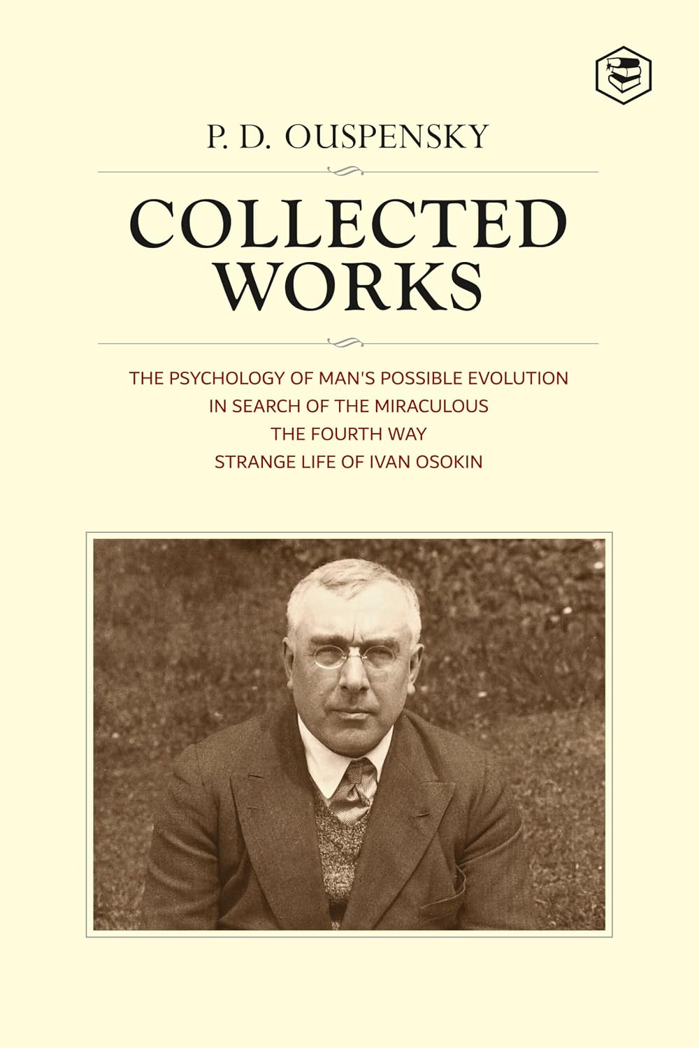 P. D. Ouspensky: Collected Works