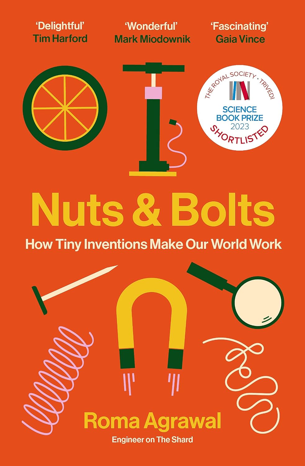 Nuts and Bolts: Seven Small Inventions That Changed the World