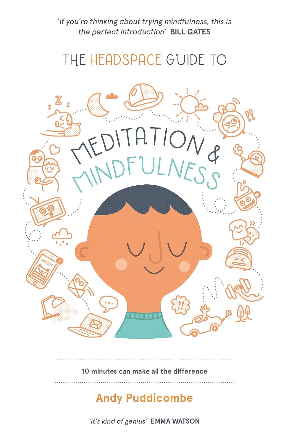 The Headspace Guide to Mindfulness & Meditation