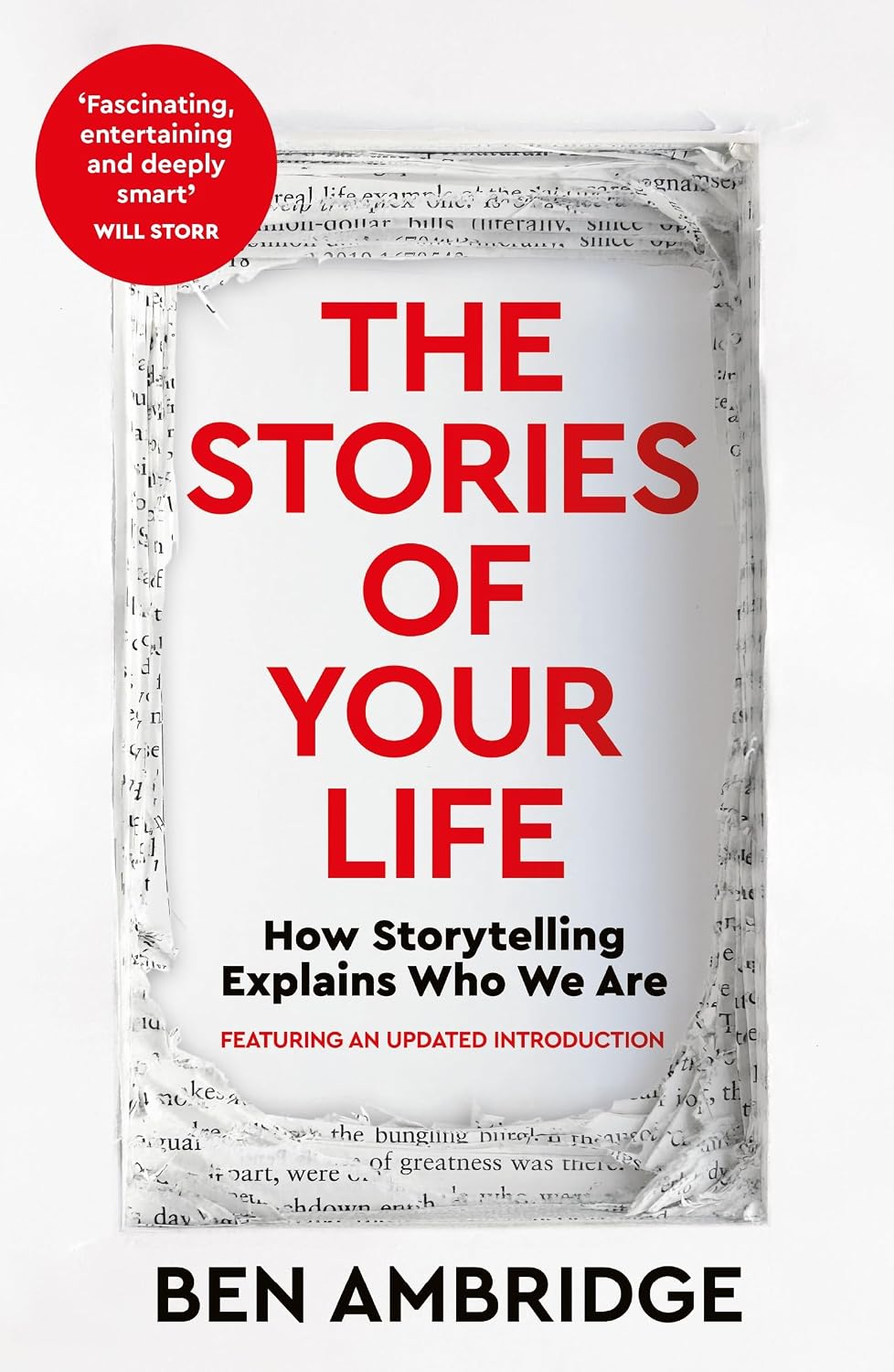 The Stories of Your Life:how Storytelling Explains Who We Are