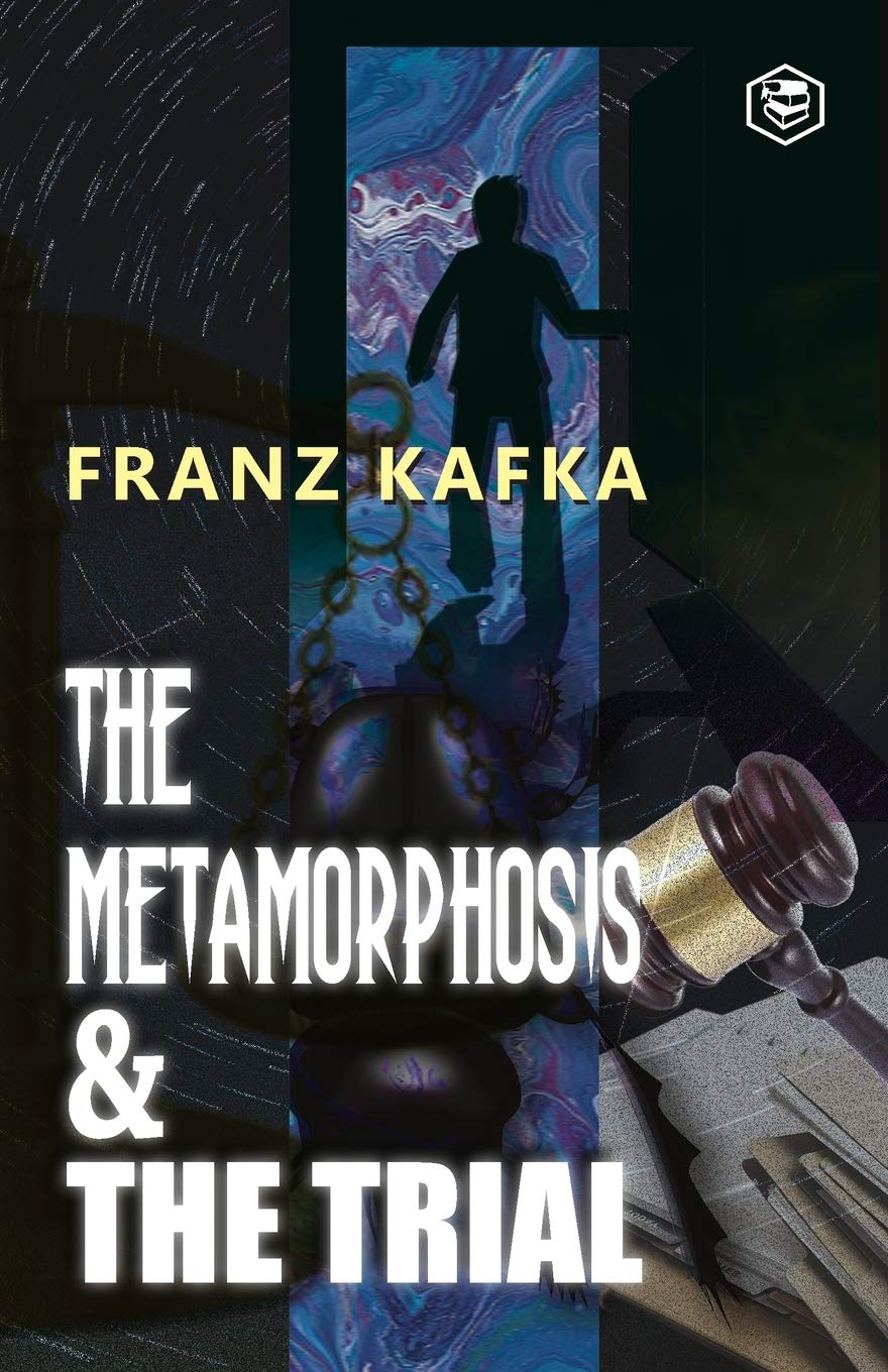 The Best of Franz Kafka: The Metamorphosis & the Trial