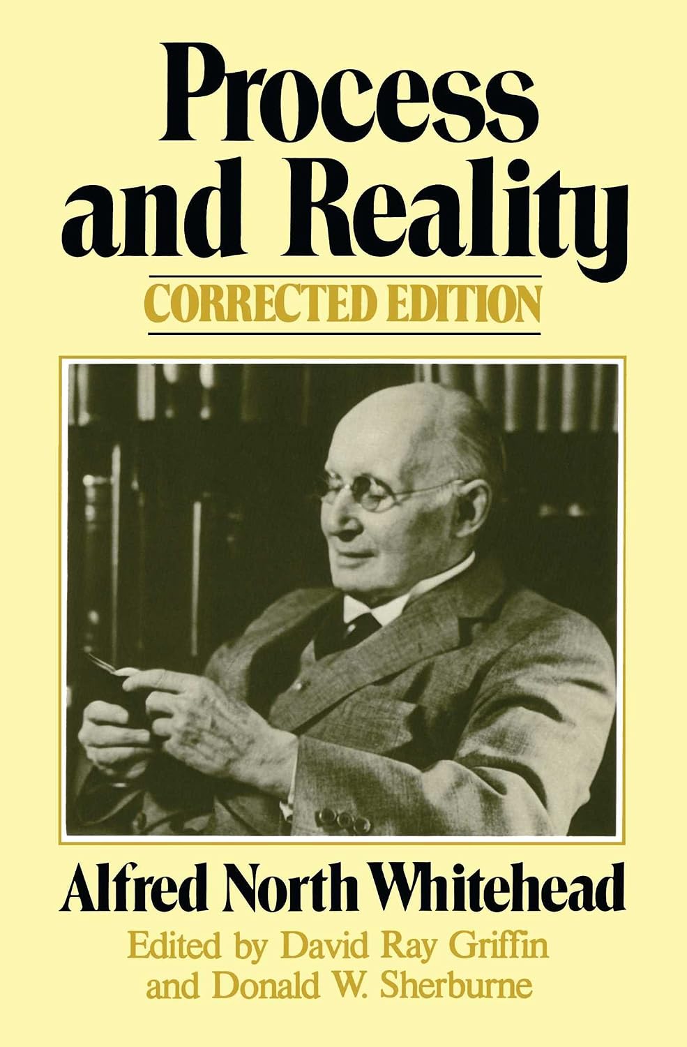 Process and Reality (Gifford Lectures Delivered in the University of Edinburgh During the Session 1927-28)