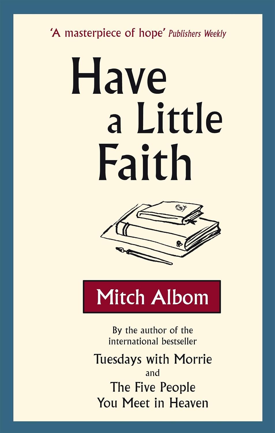 Have a little faith: a true story