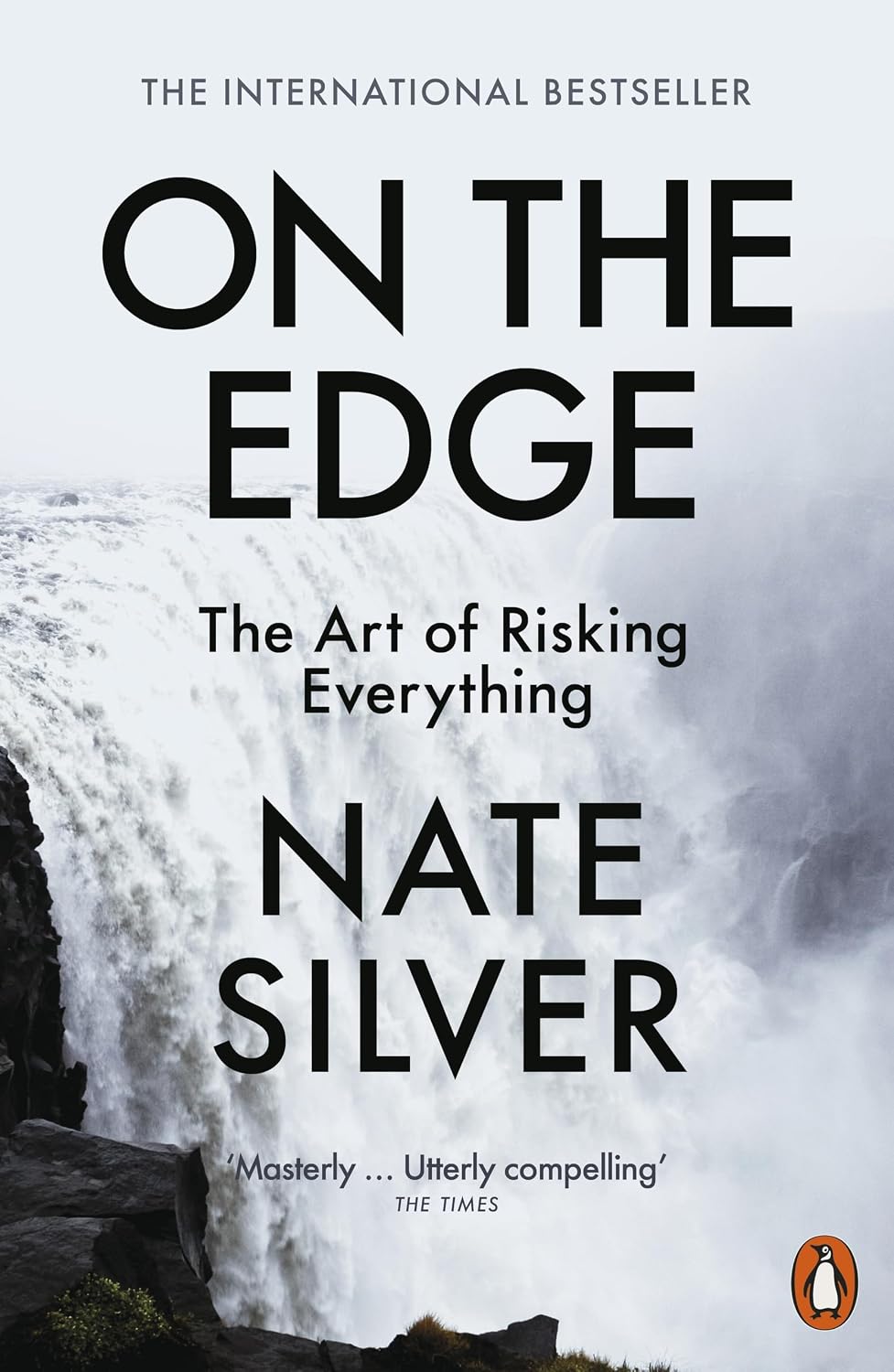 On the Edge: the Art of Risking Everything