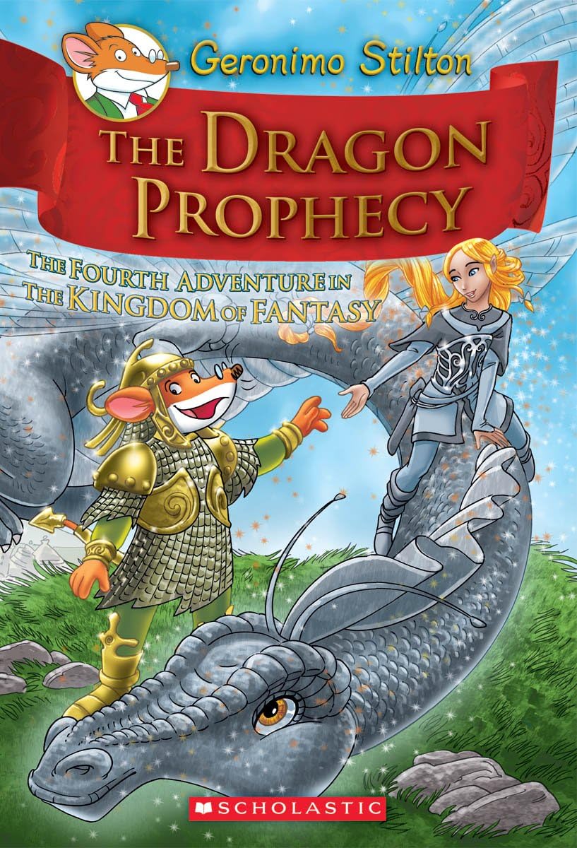 Geronimo Stilton and the Kingdom of Fantasy #04: the Dragon Prophecy
