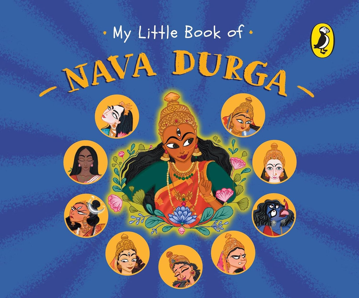 My Little Book of Nava Durga: Celebrate the Nine Forms of Goddess Durga This Navratri Full-Coloured, Illustrated Board Books on Hindu Mythology Indian Gods and Goddesses for Kids Age 3+