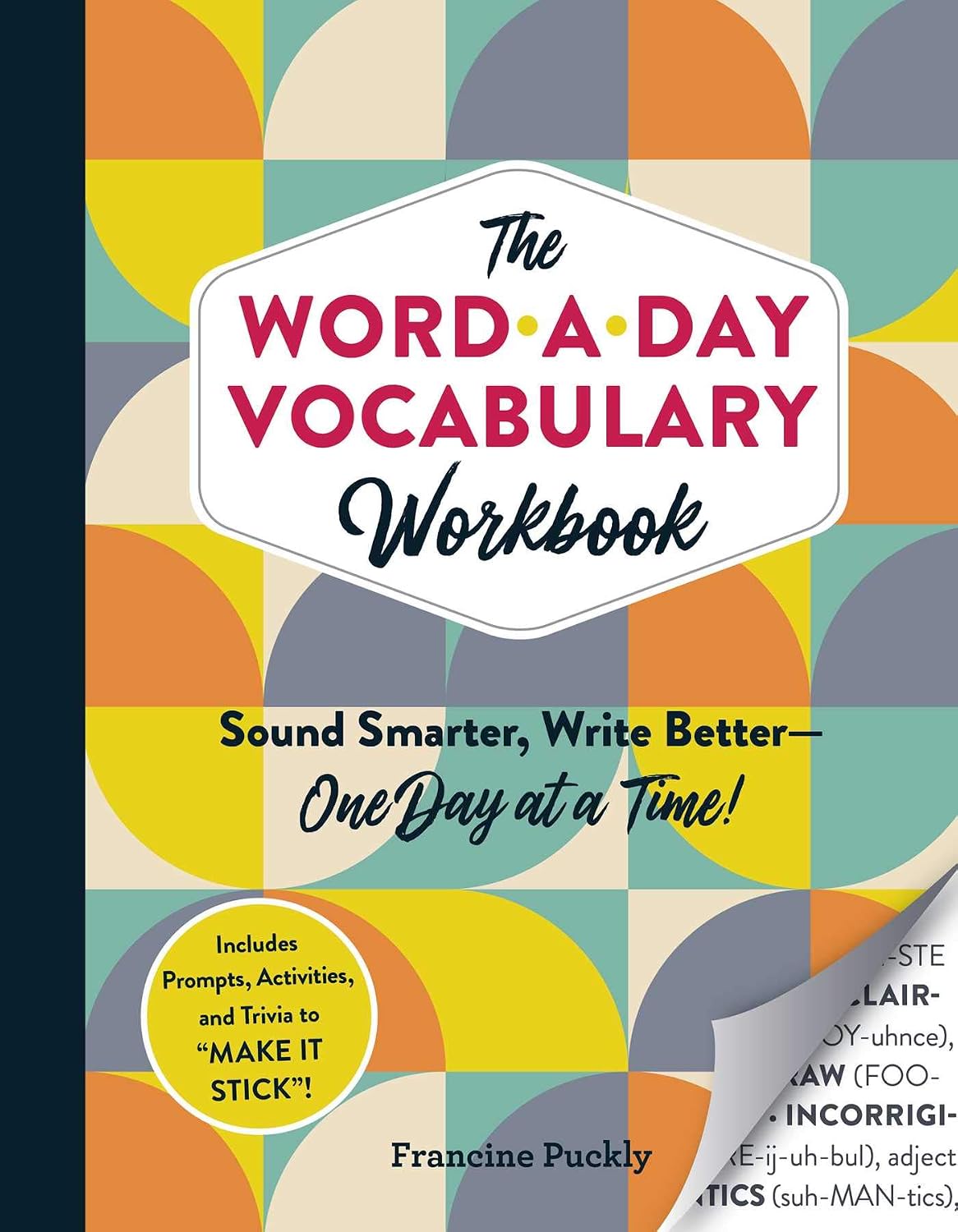 Word-A-Day Vocabulary Workbook: Sound Smarter, Write Better--One Day at a Time!
