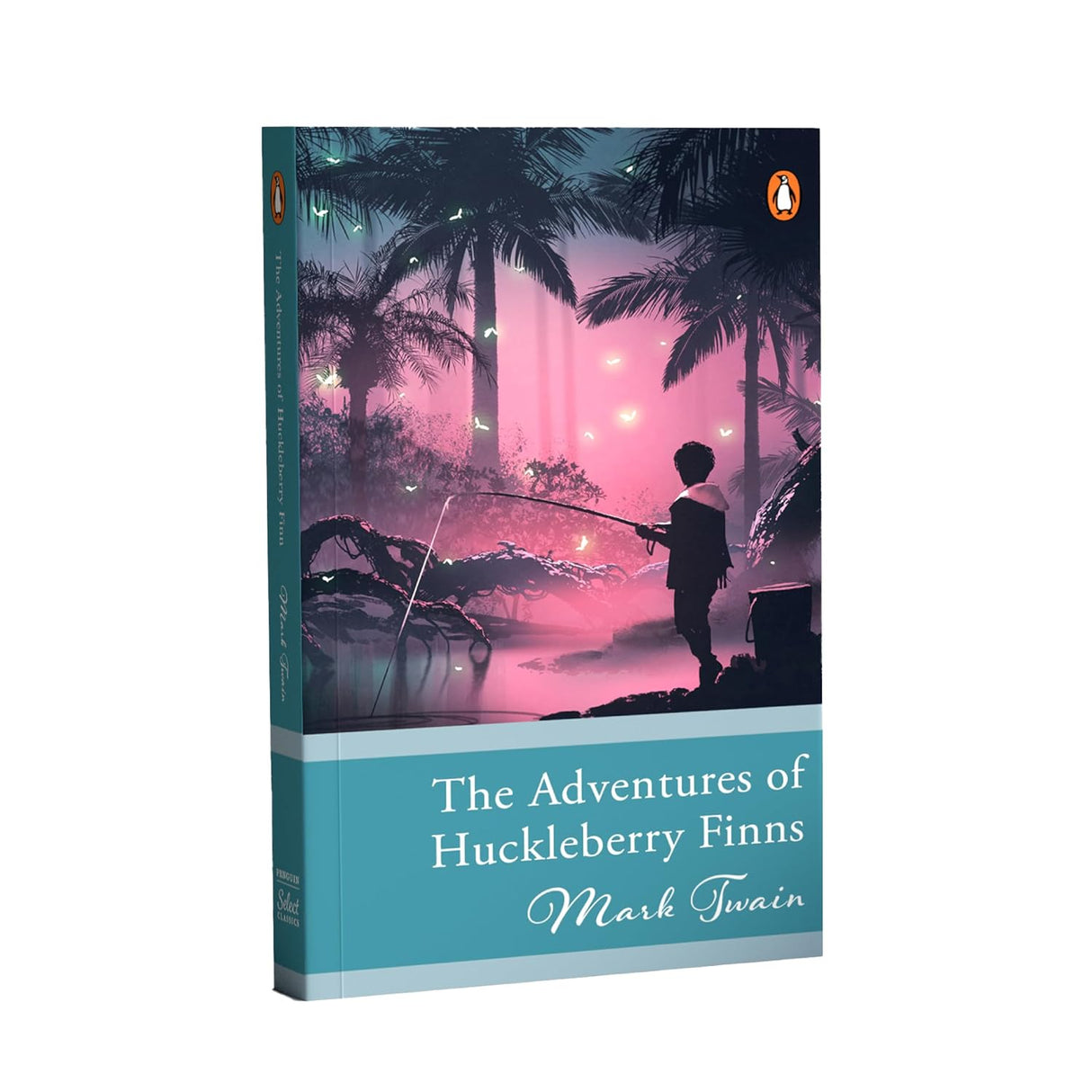 Penguin Select Classics: The Adventures of Huckleberry Finn