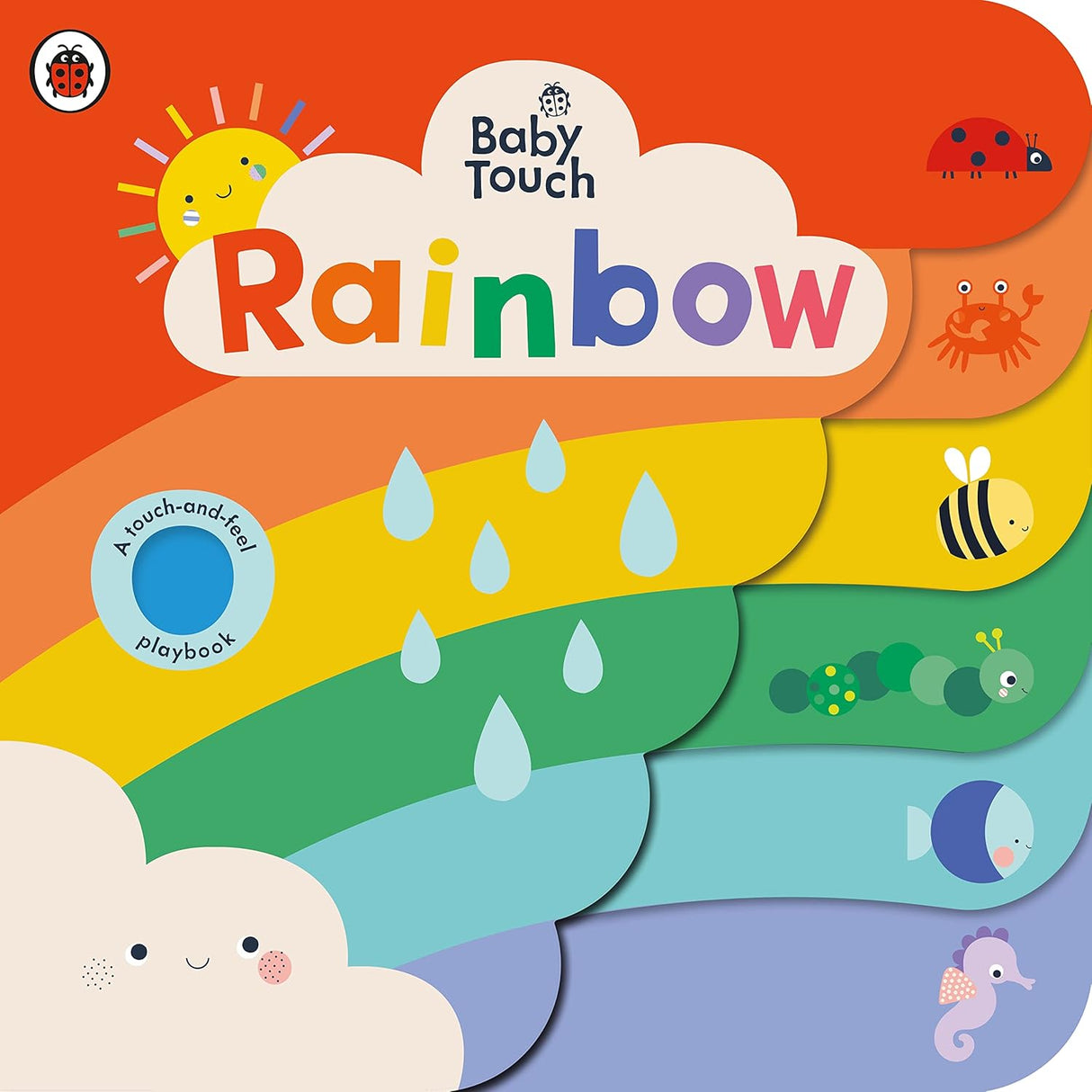 Baby Touch : Rainbow: A Touch-And-feel Playbook