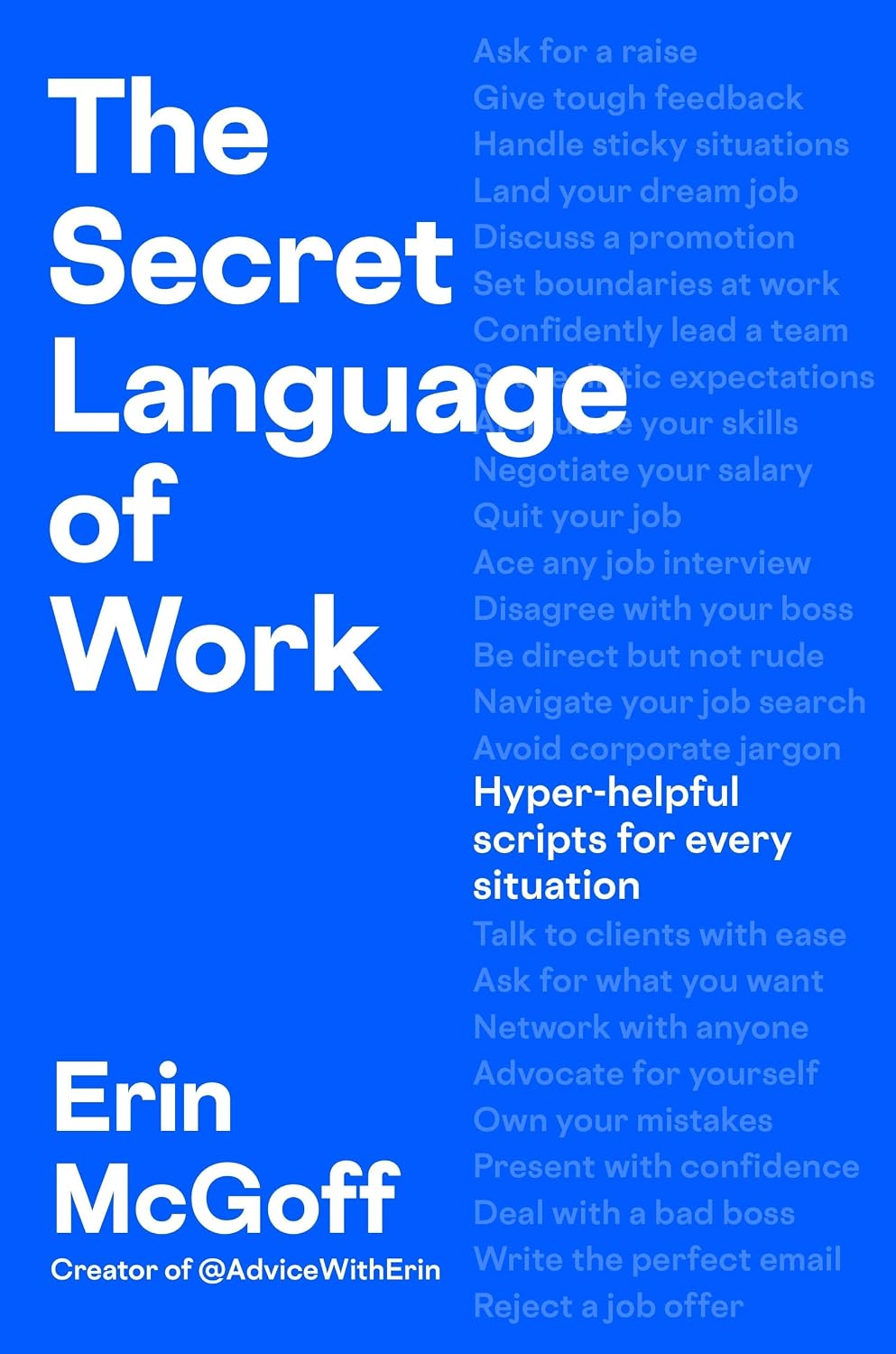 The Secret Language of Work: Hyper-helpful Scripts for Every Situation