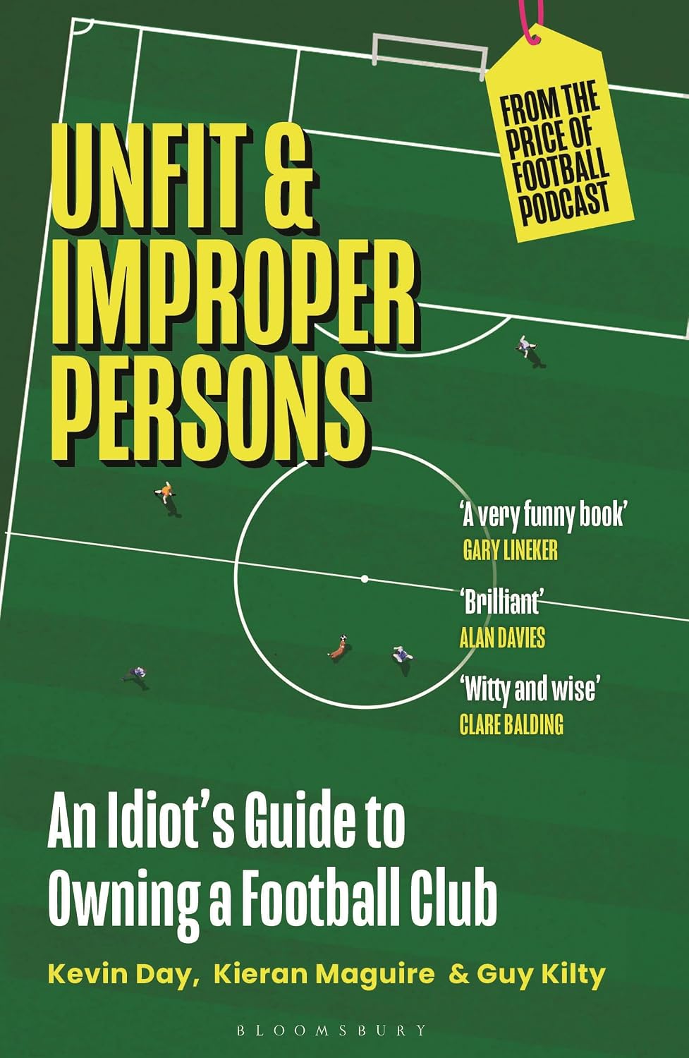 Unfit and Improper Persons: An Idiot's Guide to Owning a Football Club from the PRICE of FOOTBALL PODCAST