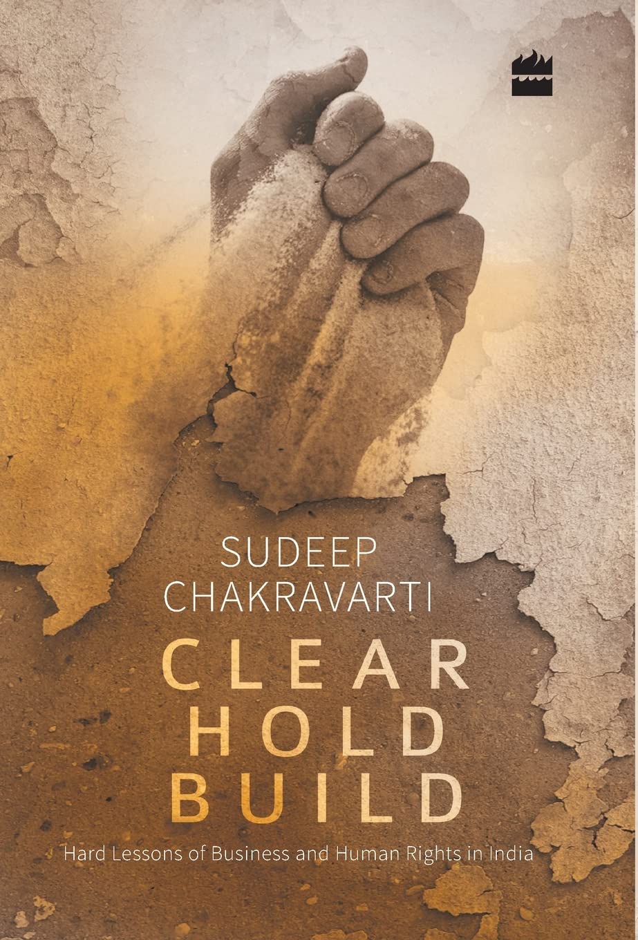 Clear, hold, build: hard lessons of business and human rights in India