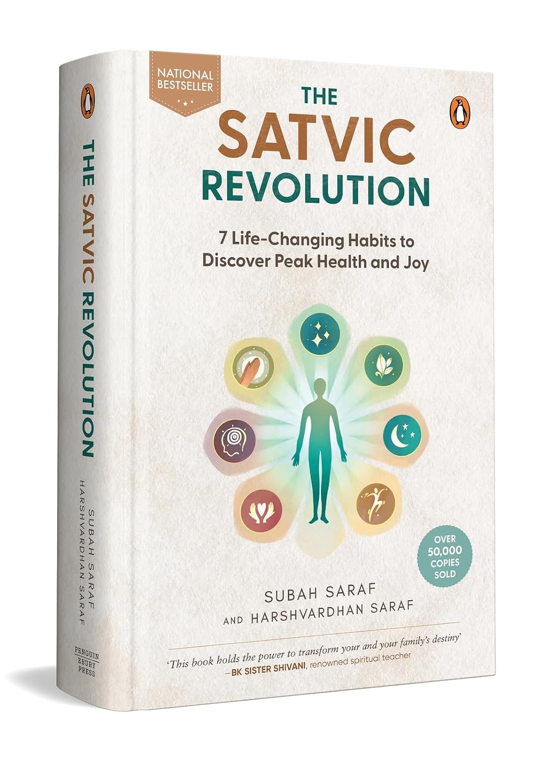 Satvic Revolution: 7 Life-Changing Habits to Discover Peak Health and Joy