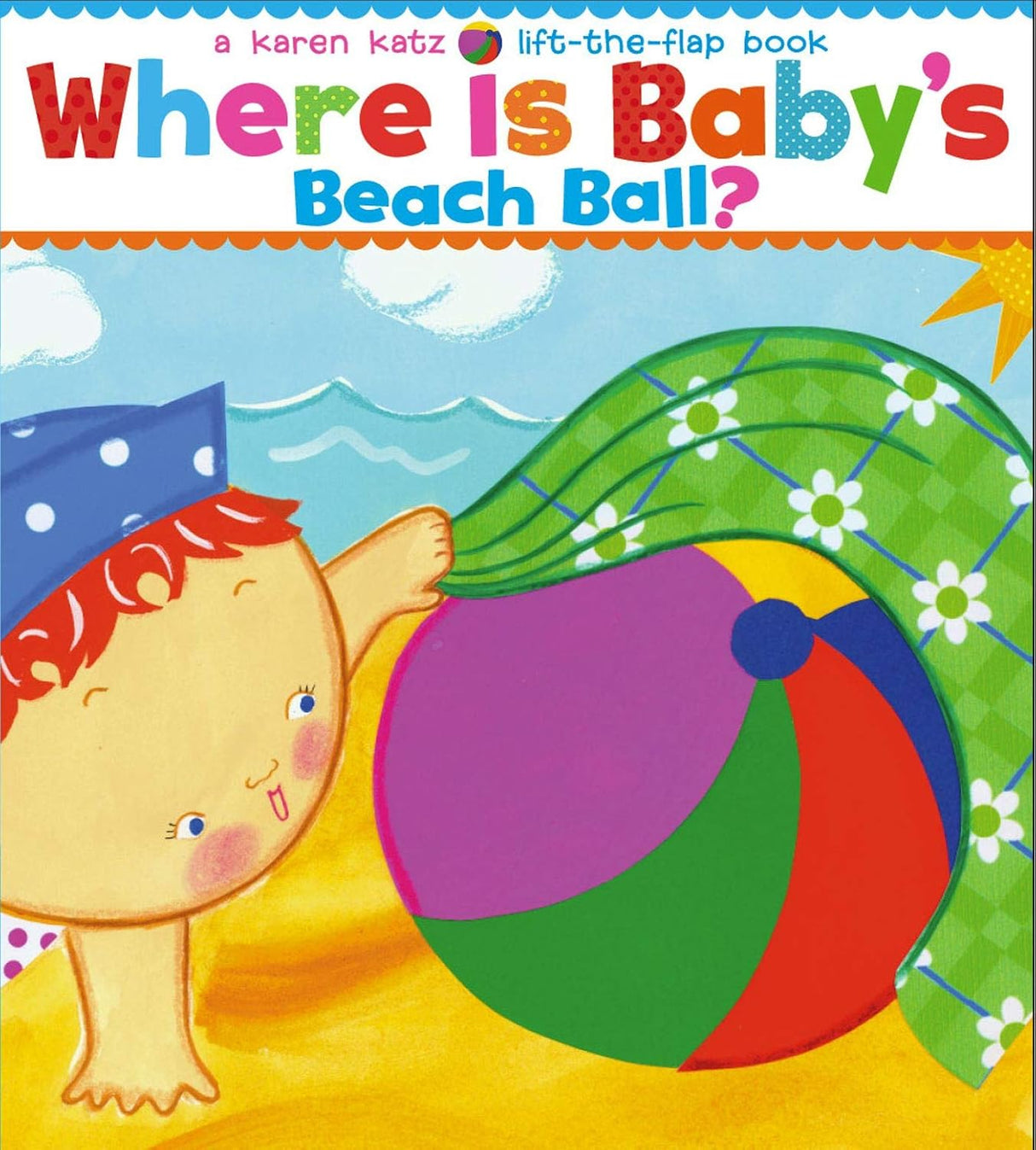 Where is baby's beach ball?: a lift-the-flap book