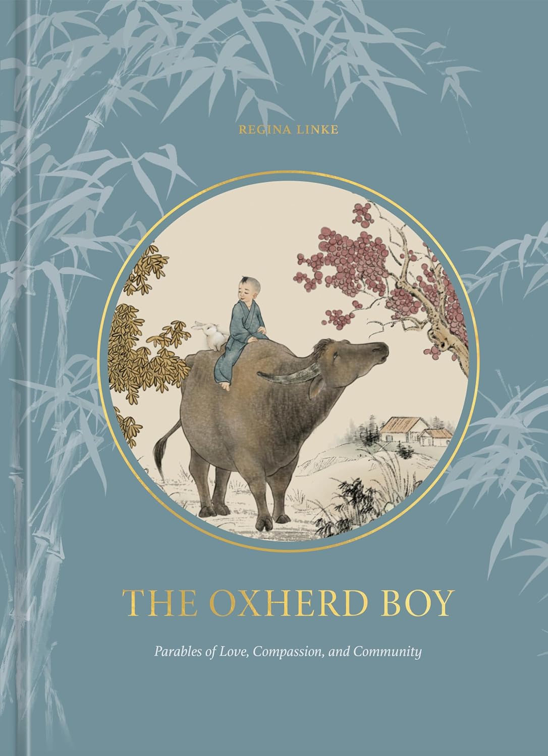 Oxherd Boy: Parables of Love, Compassion, and Community