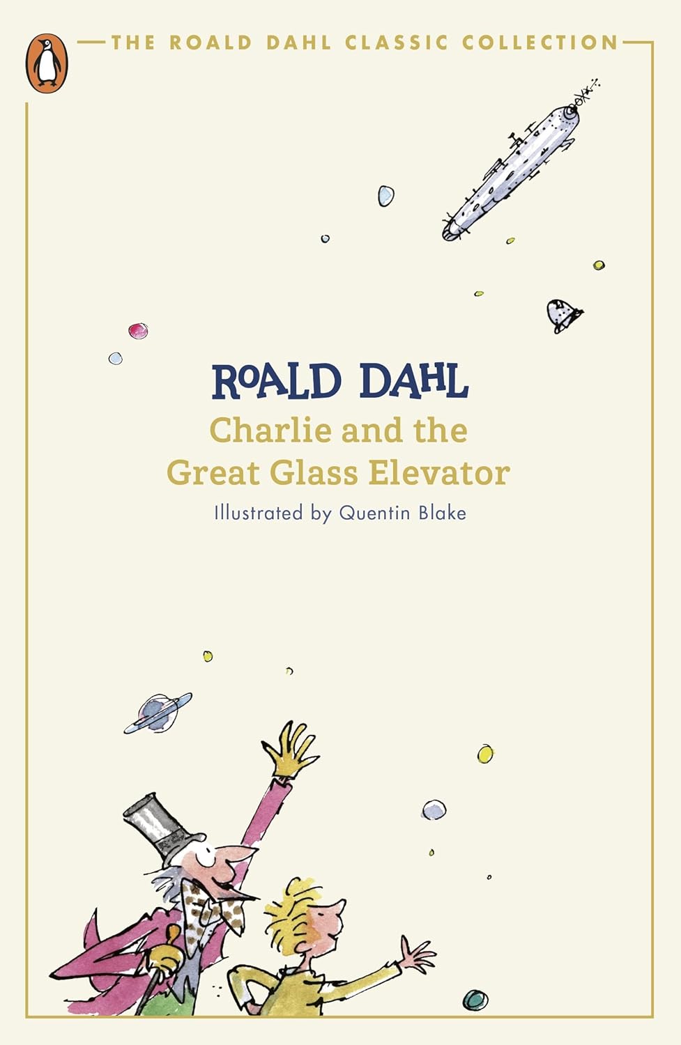 Charlie and the Great Glass Elevator (the Roald Dahl Classic Collection)