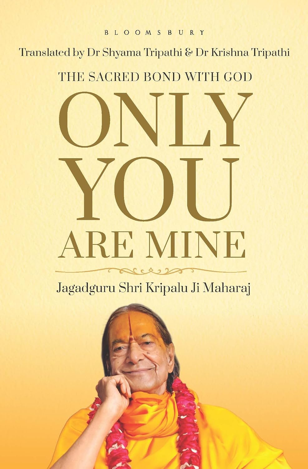 Only You Are Mine: the Sacred Bond With God