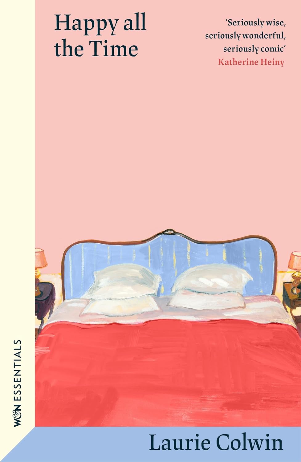 Happy All the Time: With an Introduction by Katherine Heiny