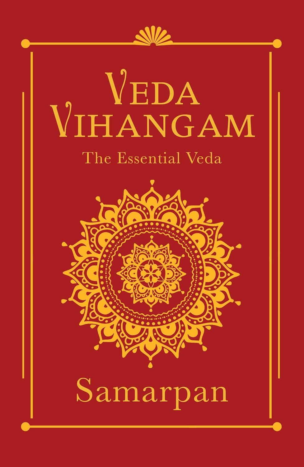 Veda Vihangam: the Essential Veda