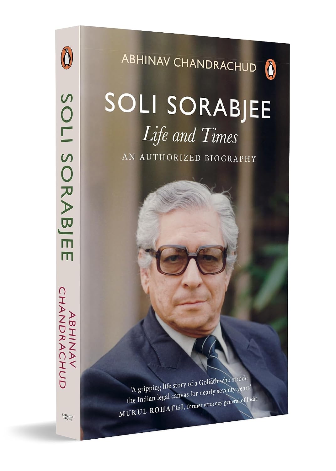 Soli Sorabjee : Life and Times: an Authorized Biography