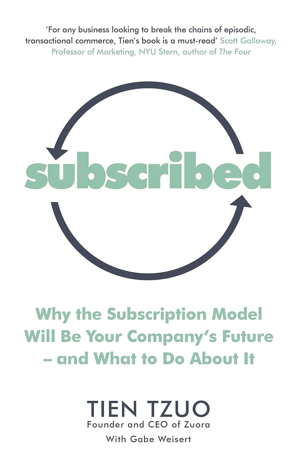 Subscribed: why the subscription model will be your company's future--and what to do about it
