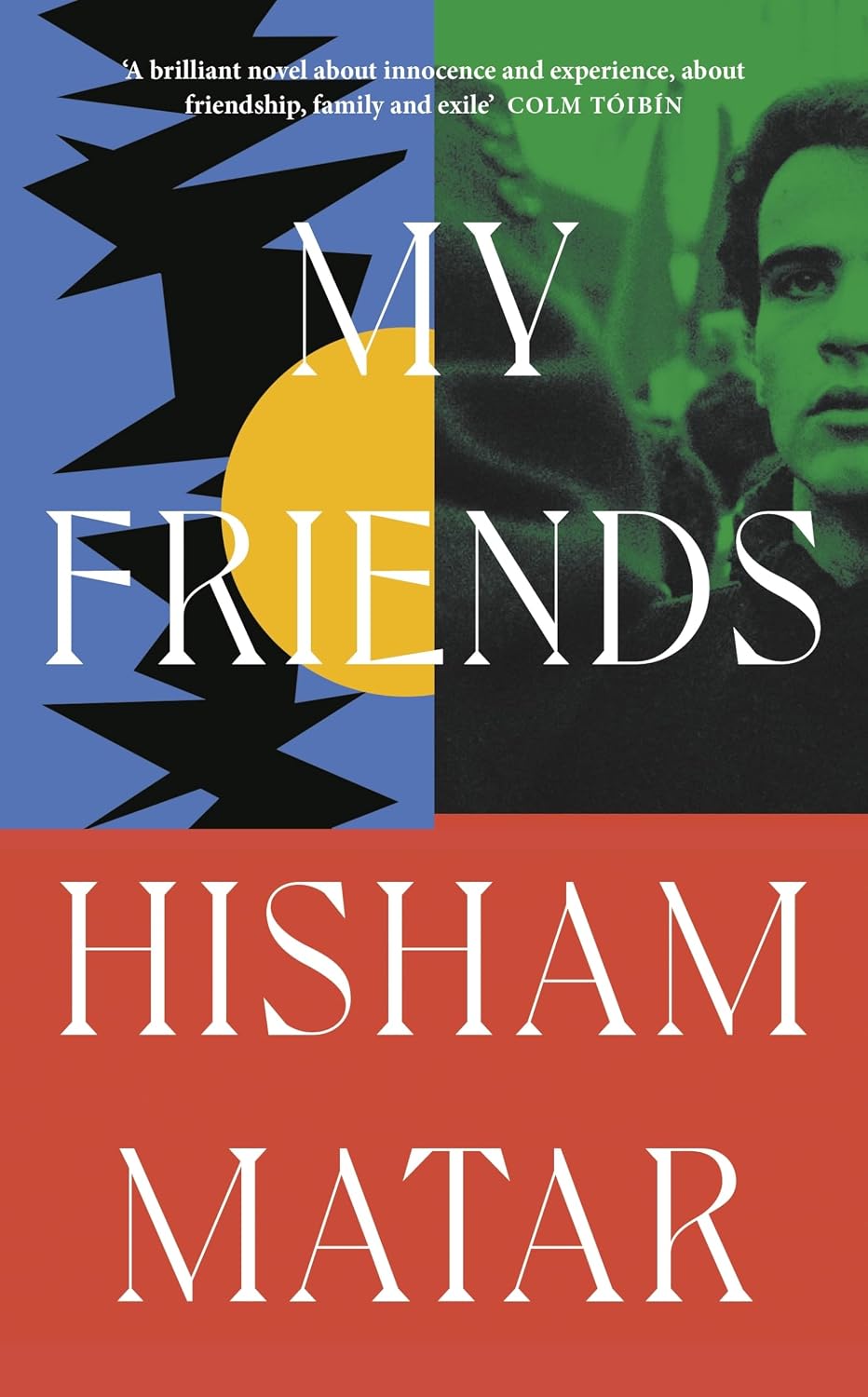 My Friends: From the Pulitzer-Prize Winning Author of the RETURN