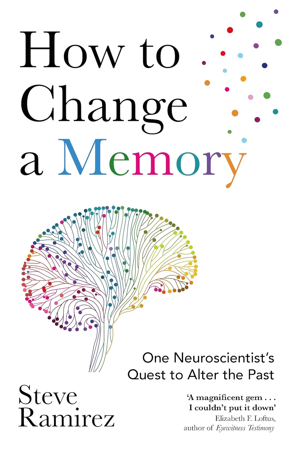 Becoming a Memory: A Memoir of Modern Neuroscience