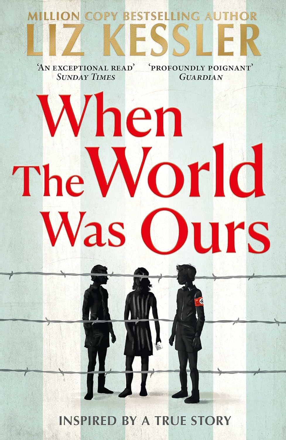 When the World Was Ours: A Book about Finding Hope in the Darkest of Times