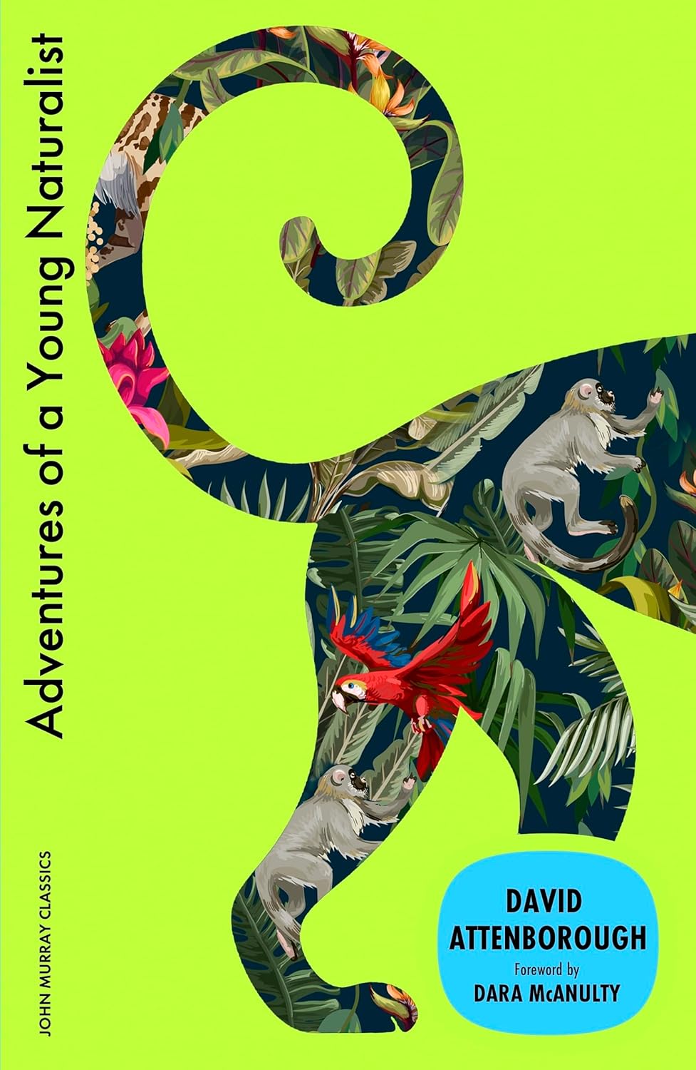Adventures of a Young Naturalist: Sir David Attenborough's Zoo Quest Expeditions
