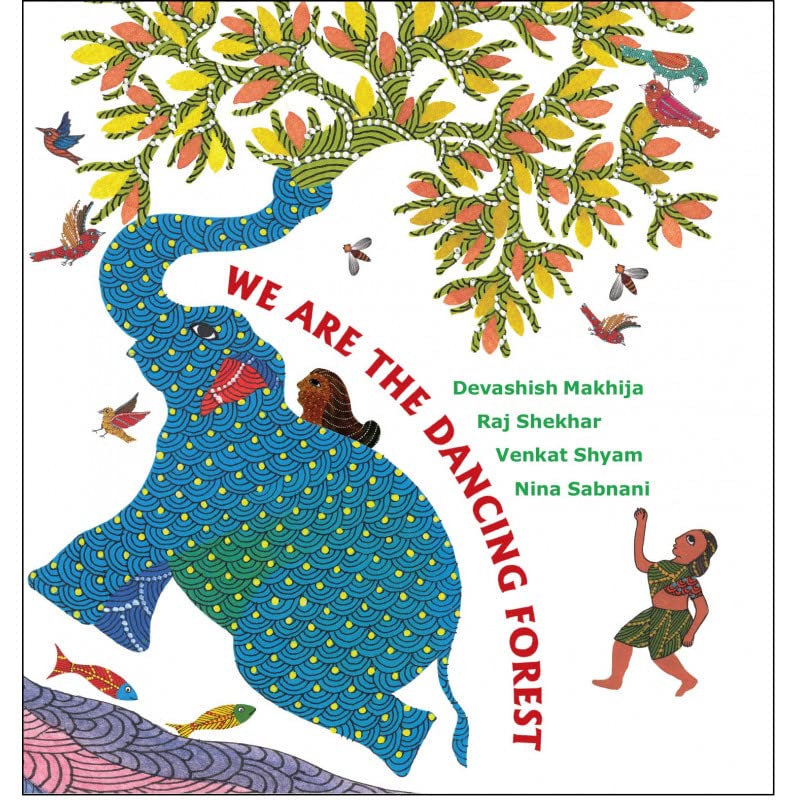 We Are the Dancing Forest