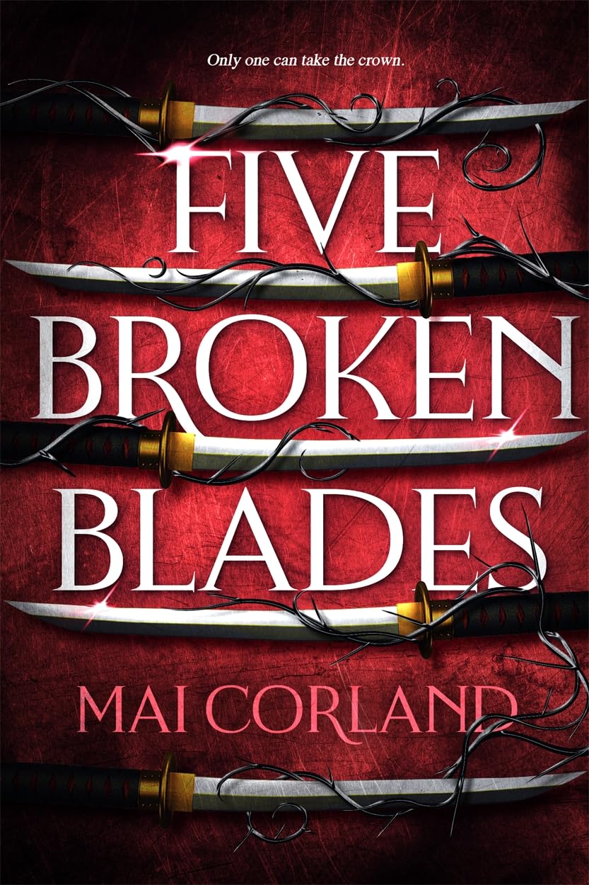 Five Broken Blades: Discover the Dark Adventure Fantasy Debut Taking the World by Storm