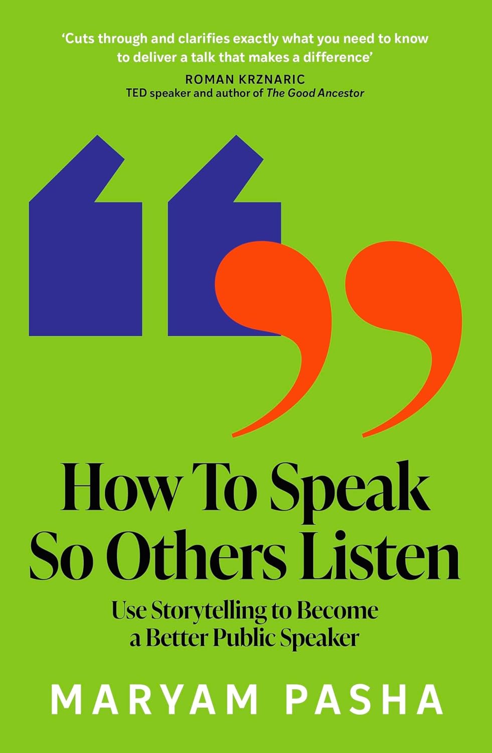 How to Speak So Others Listen: Using Storytelling to Become a Better Public Speaker