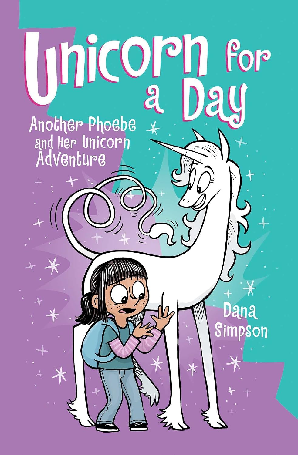 Phoebe and Her Unicorn #18: Unicorn for a Day