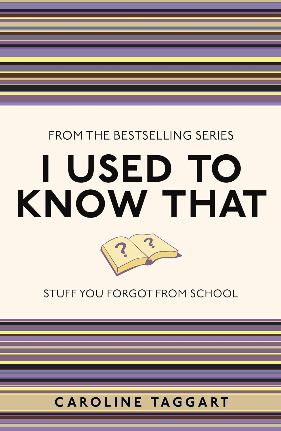 I Used to Know That: Stuff You Forgot from School