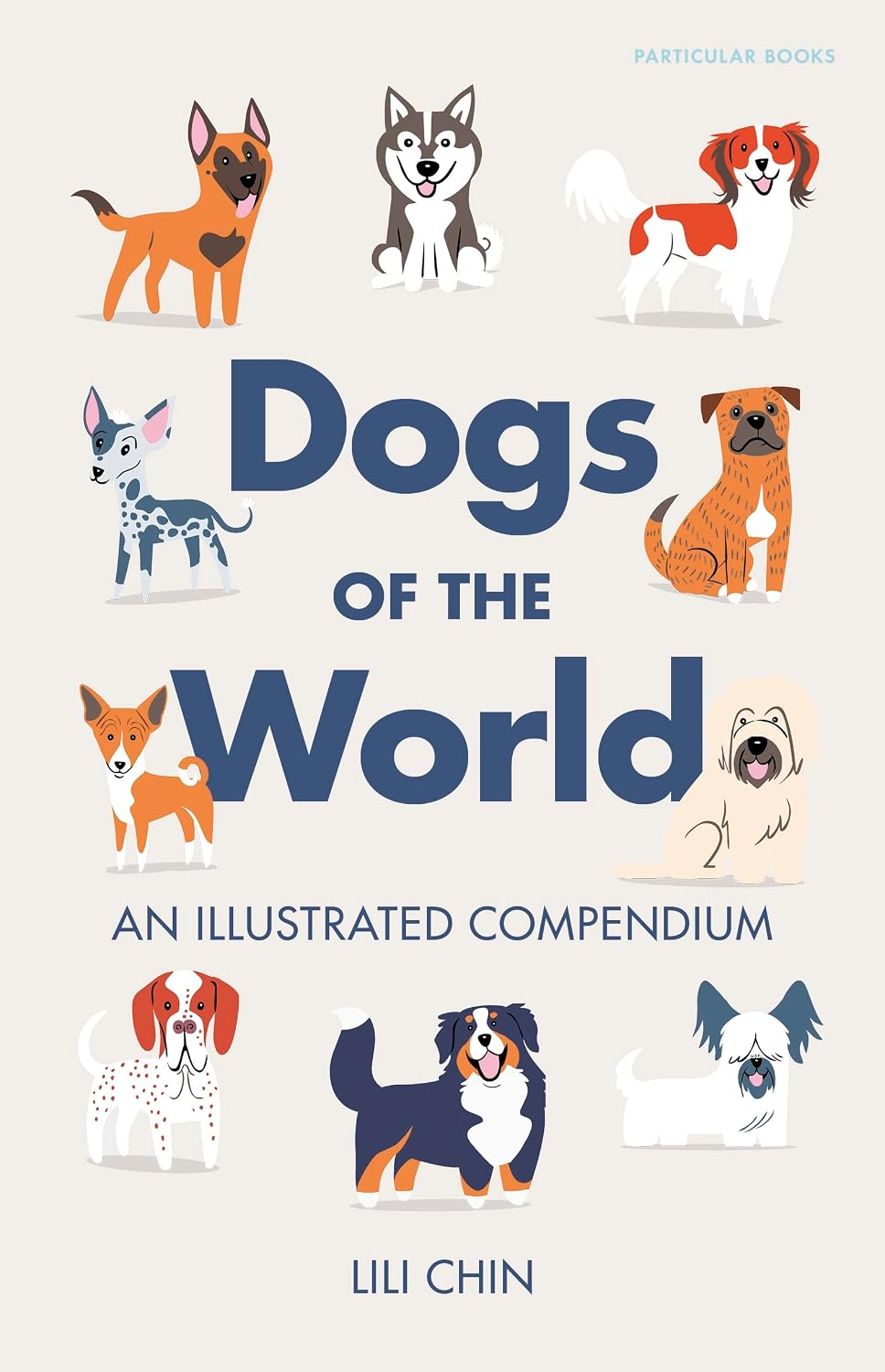 Dogs of the World: an Illustrated Compendium