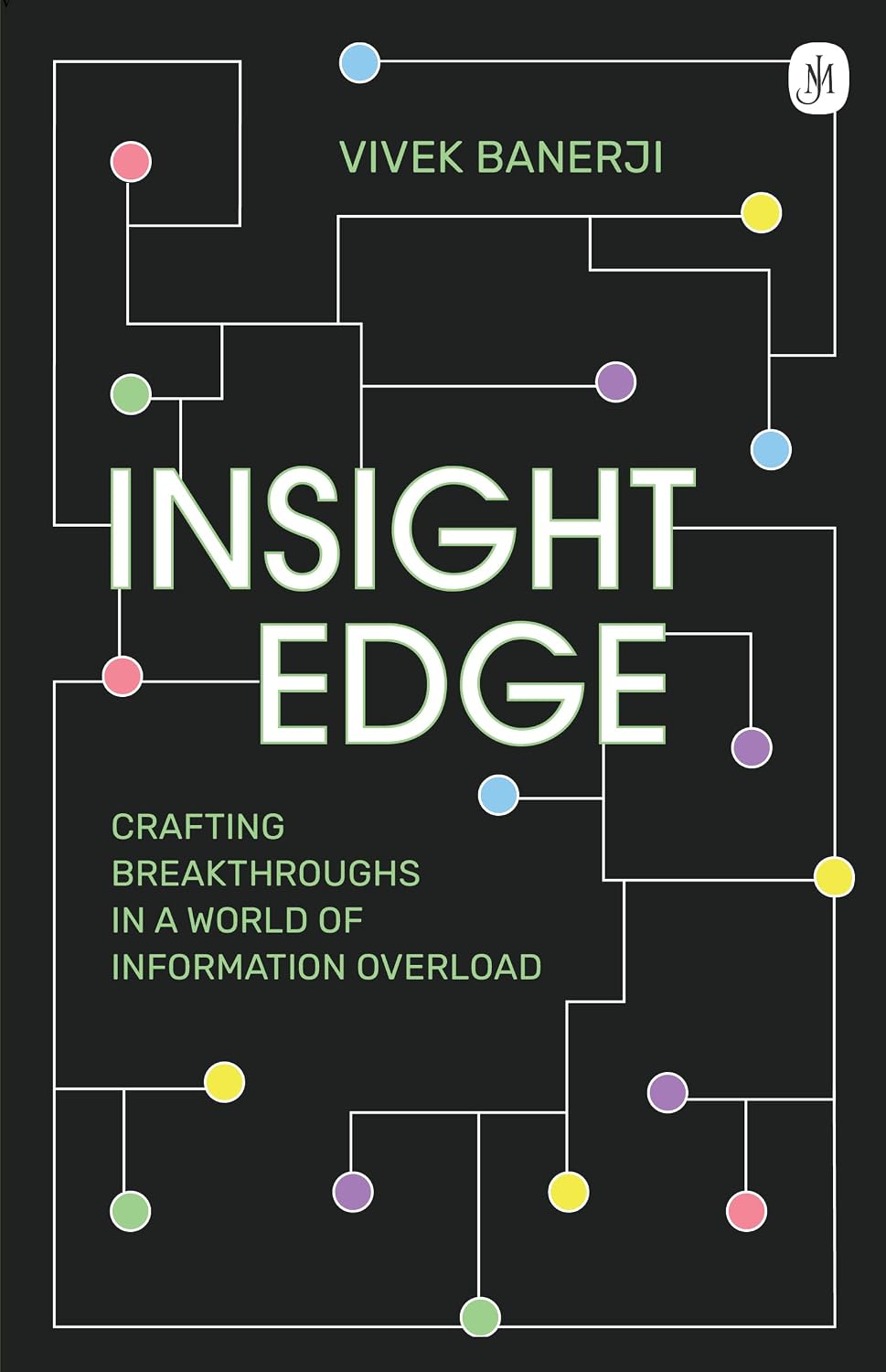Insight Edge: Crafting Breakthroughs in a World of Information Overload