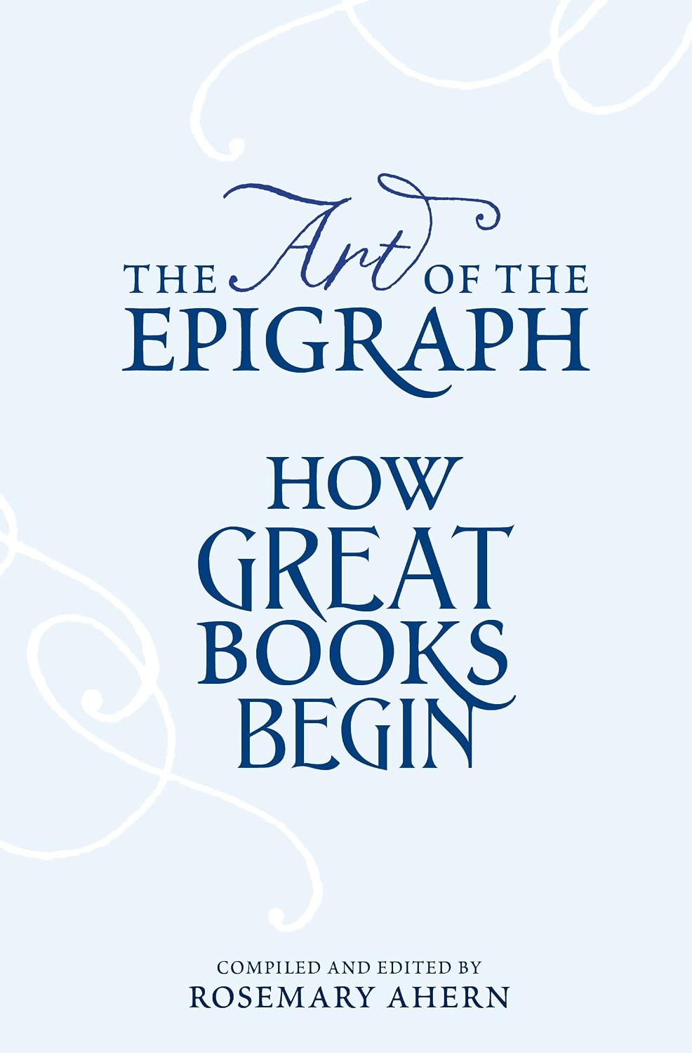 The art of the epigraph: how great books begin