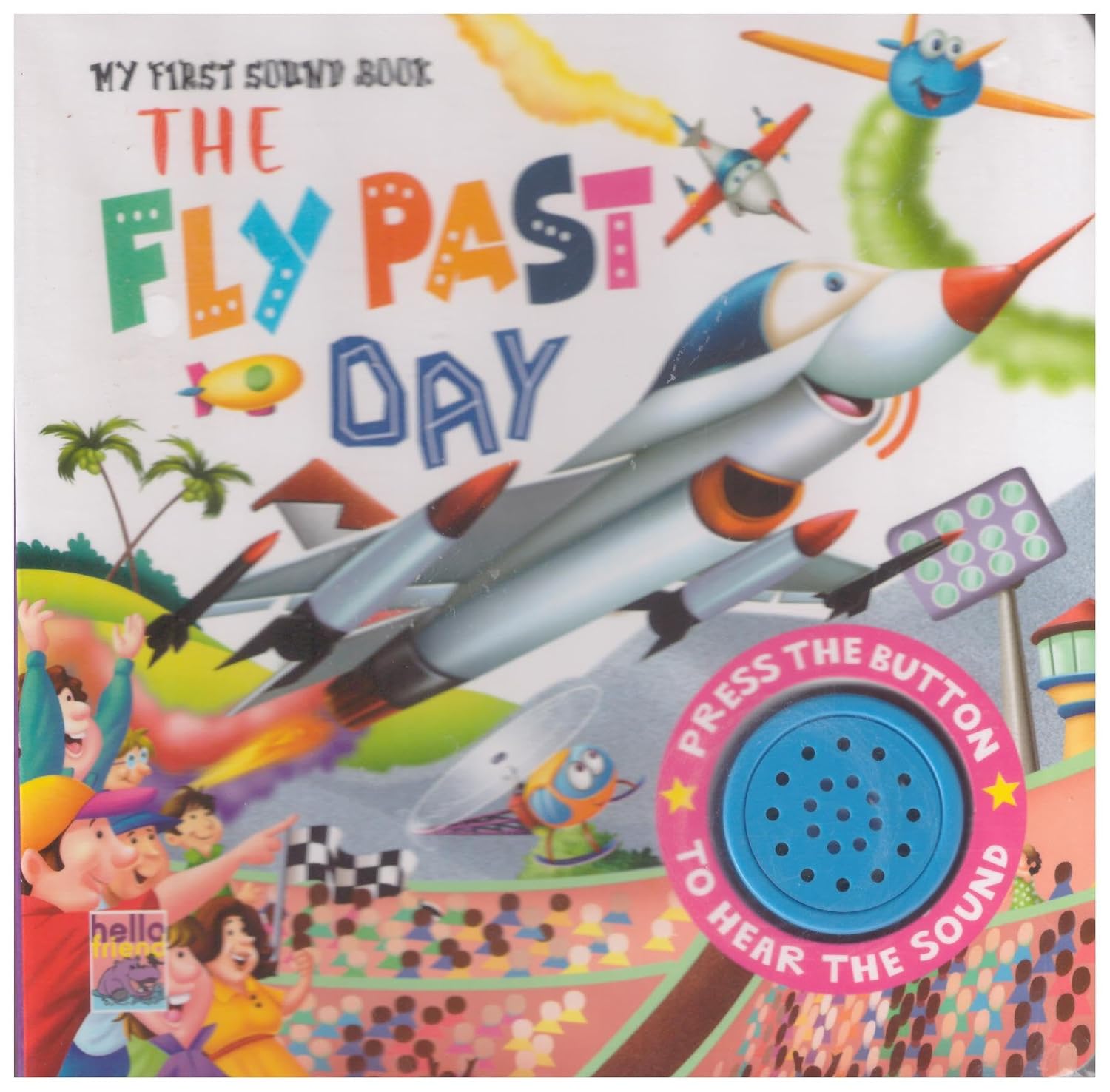The Fly Past Day : My First Sound Book