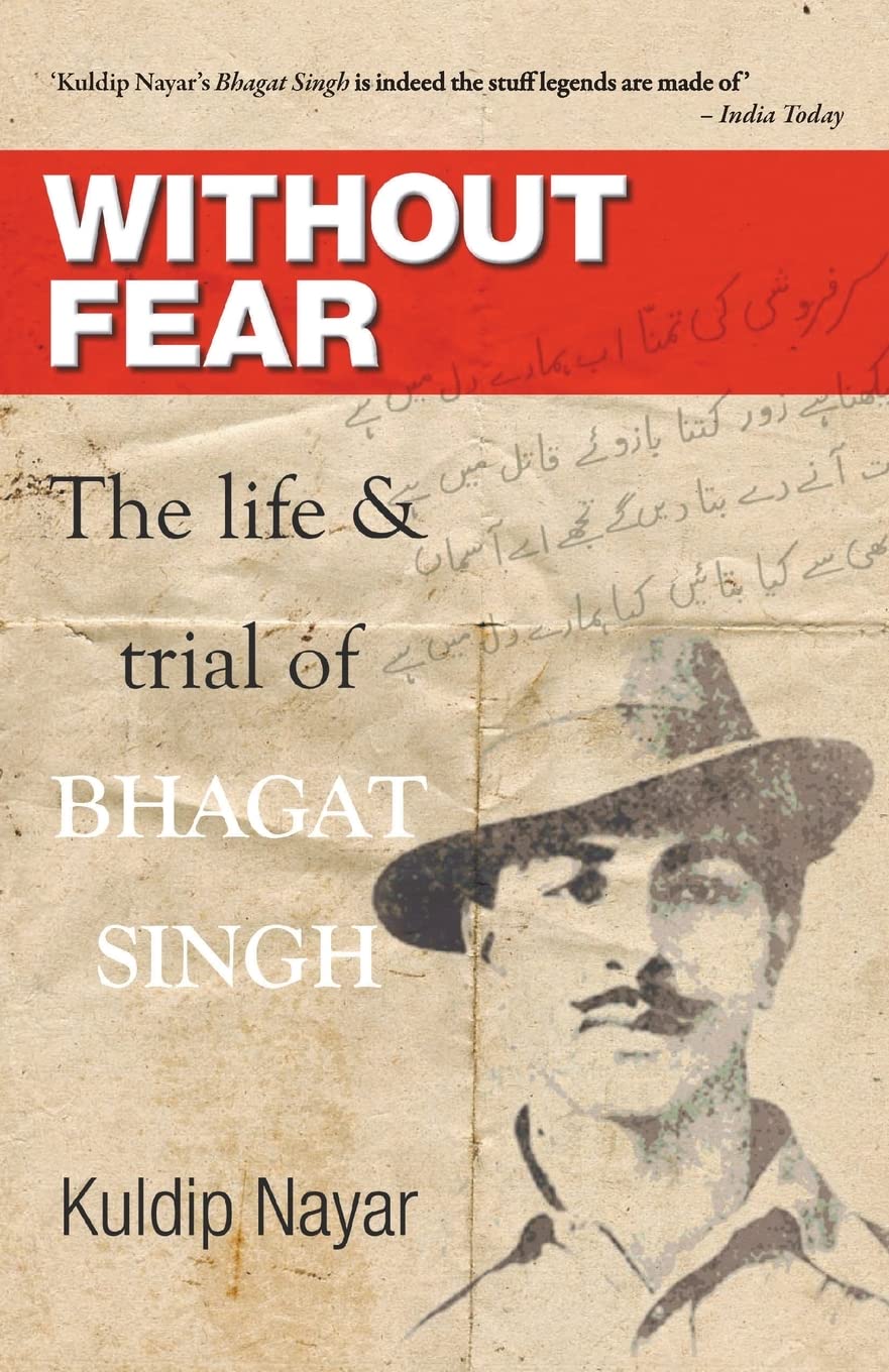 Without Fear: The Life and Trial of Bhagat Singh