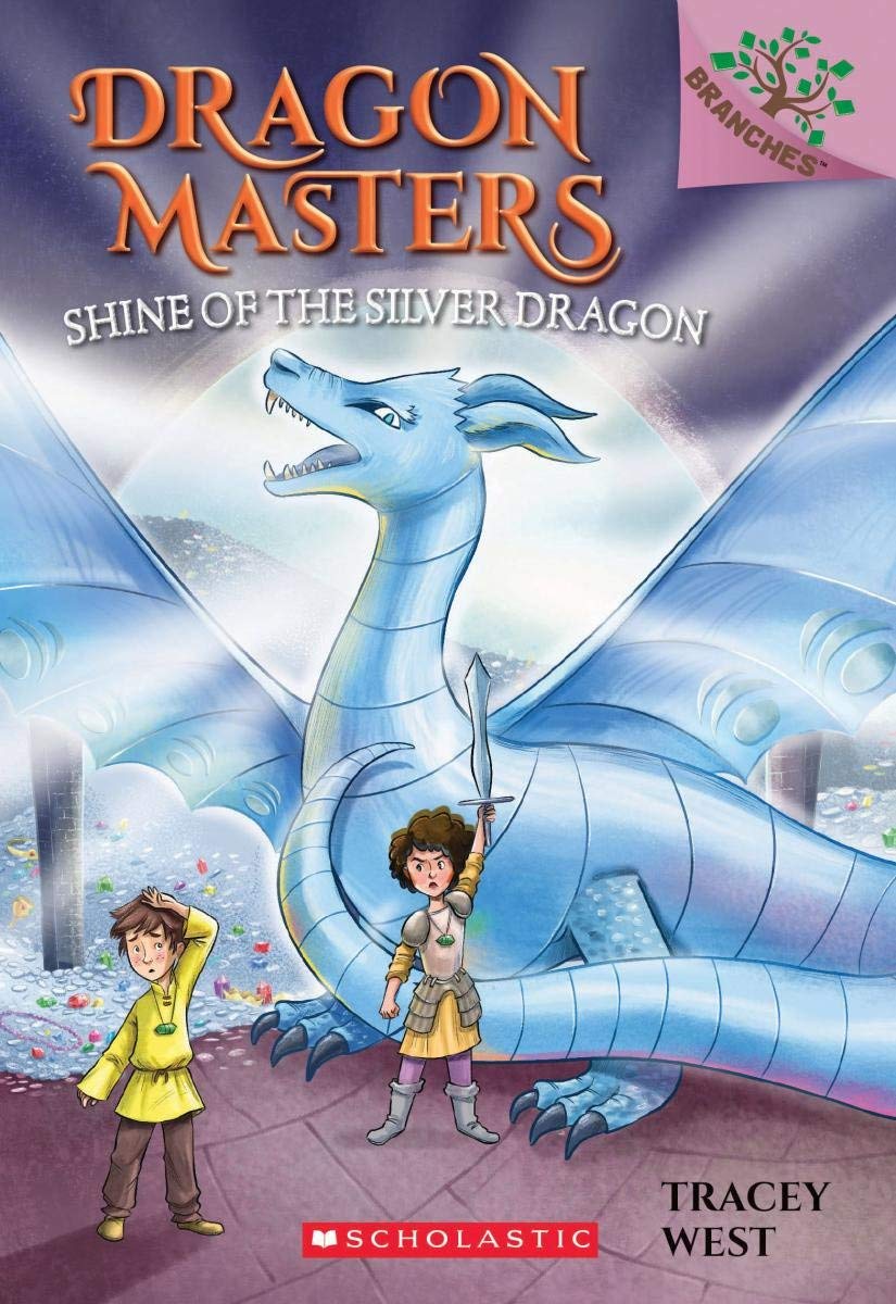 Dragon Masters #11: Shine of the Silver Dragon: a Branches Book