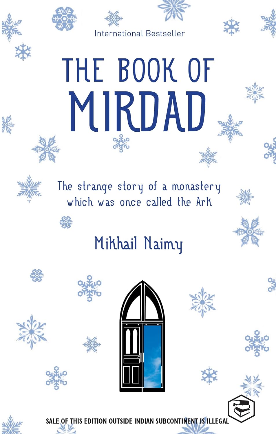 The Book of Mirdad: the Strange Story of a Monastery Which Was Once Called the Ark