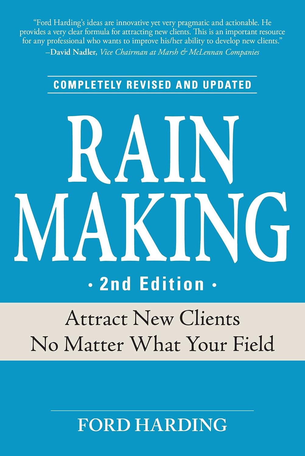 Rain making: attracting new clients no matter what your field