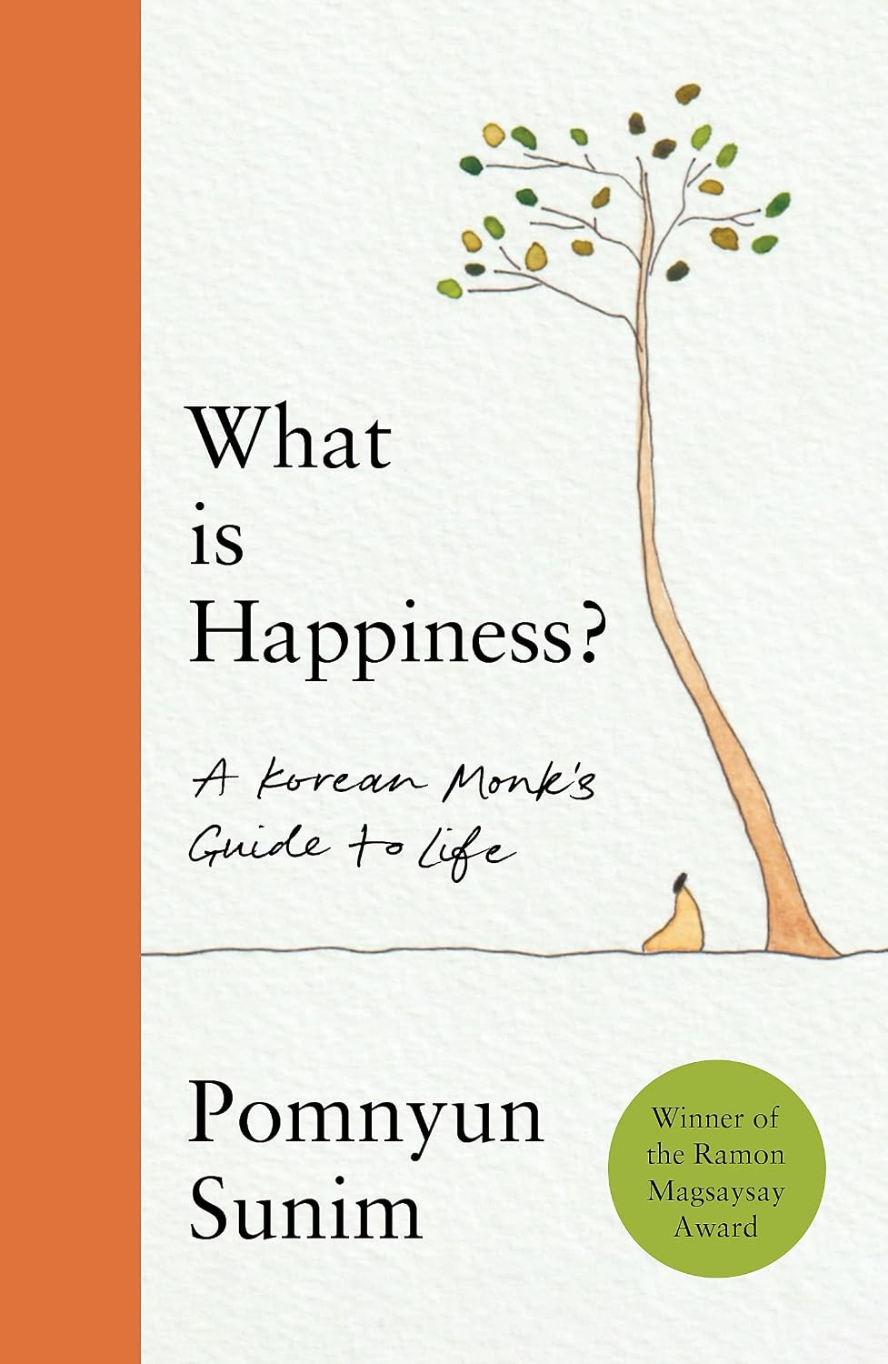 What Is Happiness: How to Find Inner Happiness in a Noisy World