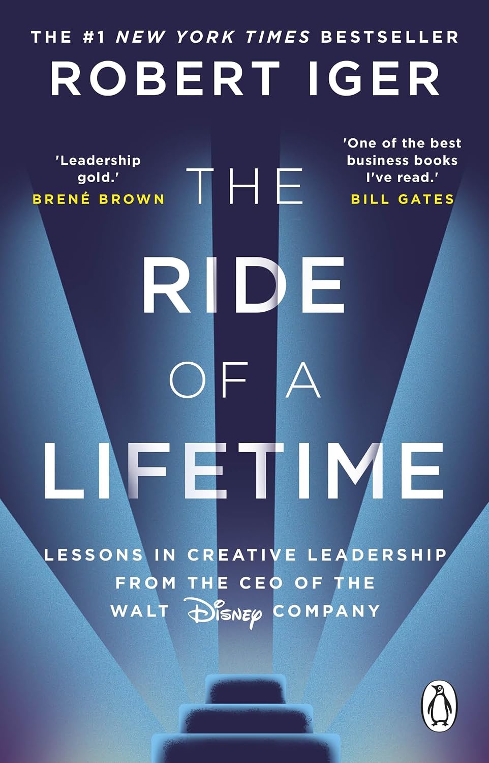Ride of a Lifetime: Lessons in Creative Leadership from the CEO of the Walt Disney Company