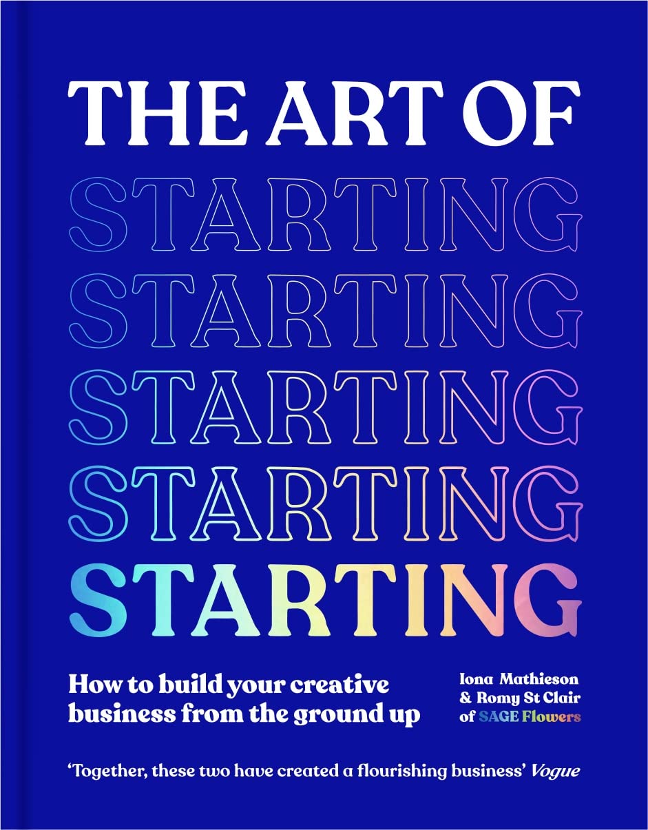 Art of Starting: Develop Your Idea from Bedroom to Business