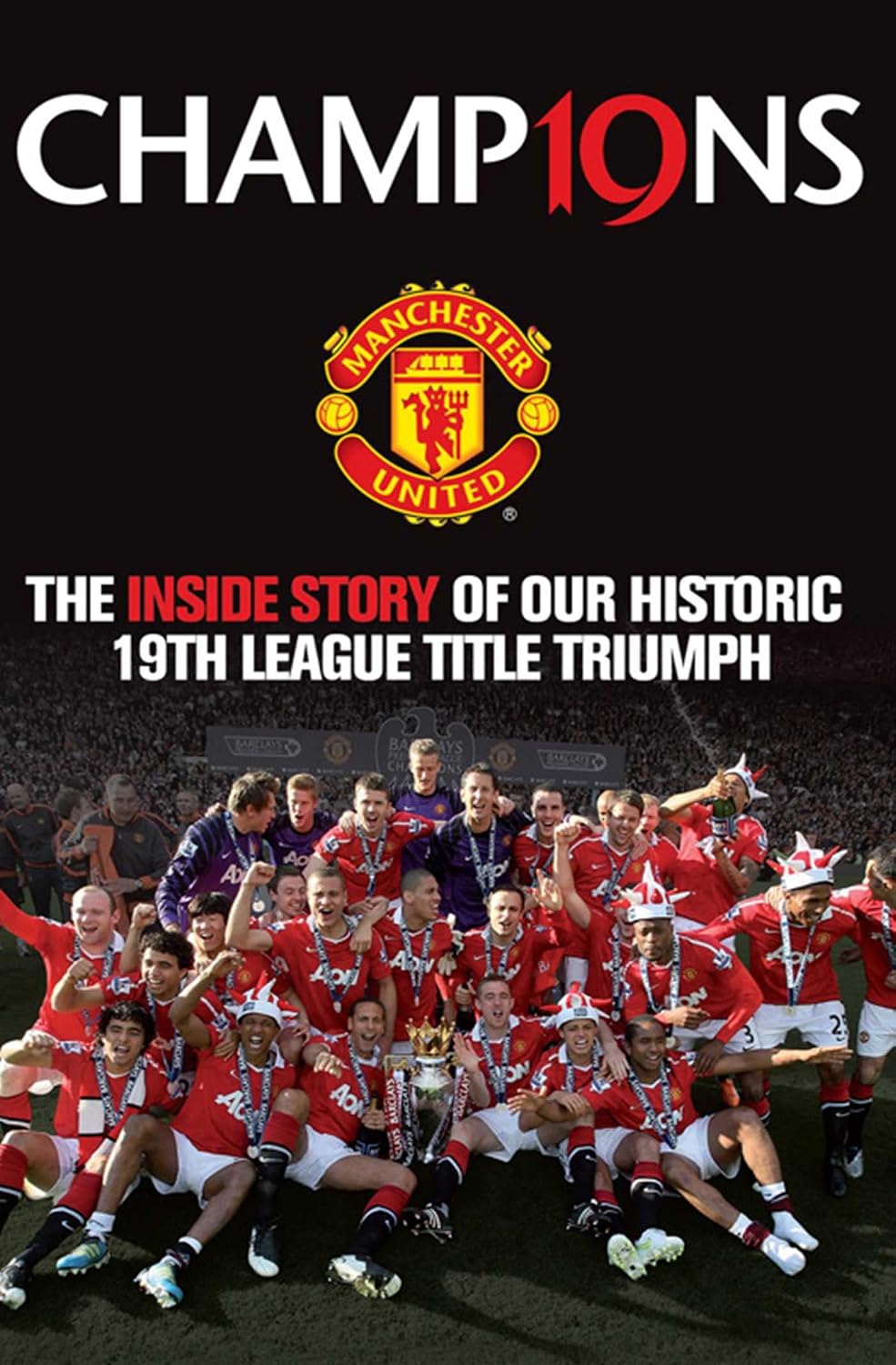 Champions: the inside story of our historic 19th league title triumph